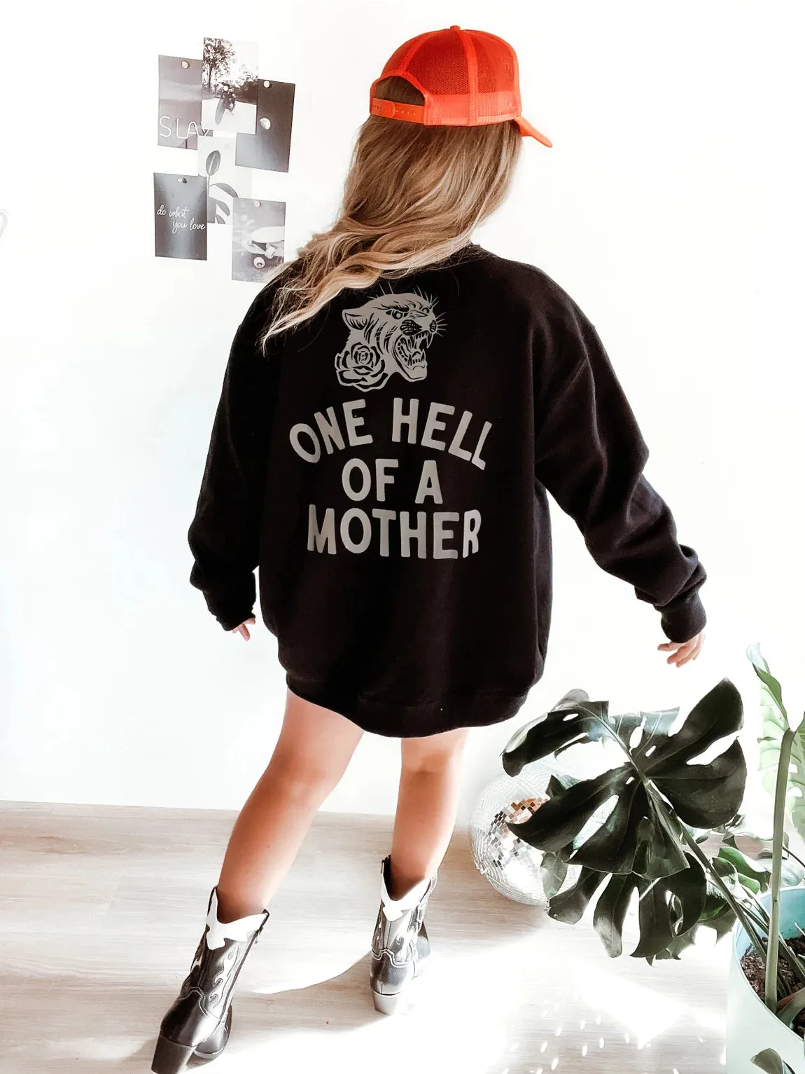 The One Hell of a Mother Sweatshirt