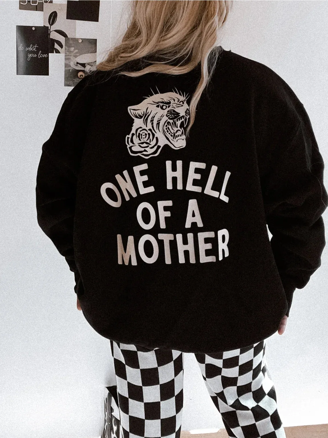 The One Hell of a Mother Sweatshirt